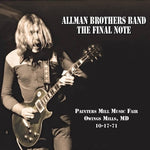 The Allman Brothers Band - The Final Note: Painter's Mill Music Fair Owing Mills, MD - 10-17-1971 - 2x Vinyl LPs