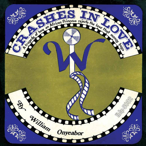 William Onyeabor - Crashes in Love (Second Version) - Vinyl LP