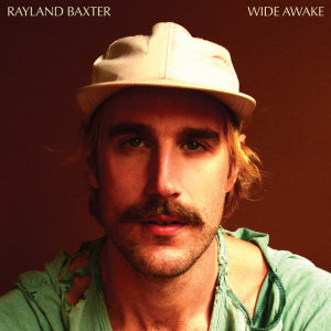 Rayland Baxter - Wide Awake - Vinyl LP