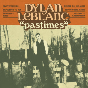 Dylan LeBlanc - Pastimes - 12" Vinyl EP