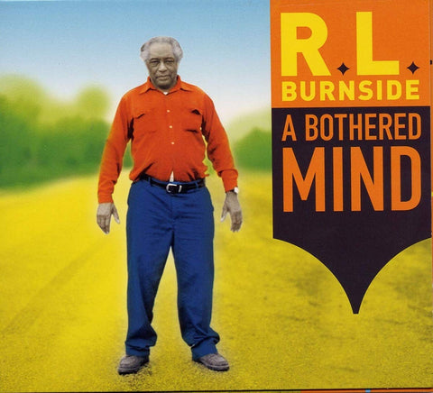 R.L. Burnside - A Bothered Mind - Vinyl LP