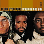 The Black Eyed Peas - Bridging the Gap - 2x Vinyl LPs