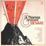 Jr. Thomas and the Volcanos - Beware - Vinyl LP