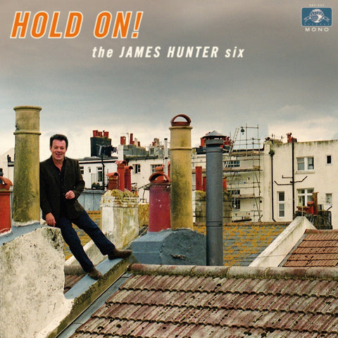 The James Hunter Six - Hold On! - Vinyl LP