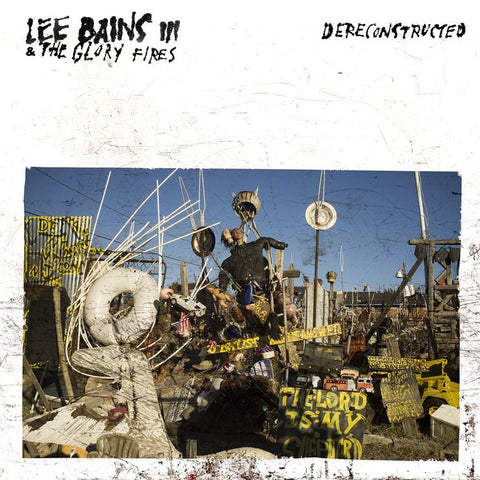 Lee Bains III & The Glory Fires - Dereconstructed - Vinyl LP