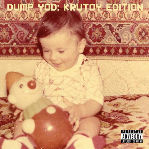 Your Old Droog - Dump YOD: Krutoy Edition - Vinyl LP