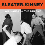Sleater-Kinney - All Hands on the Bad One - Vinyl LP